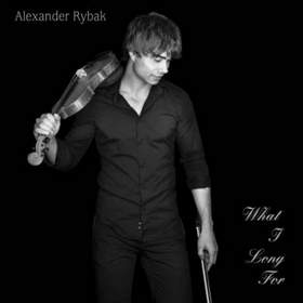Alexander Rybak - What I Long For