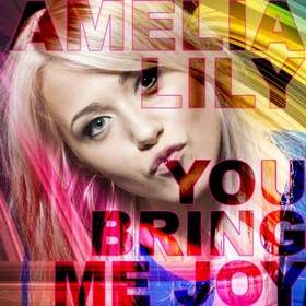 АМЕЛИЯ ЛИЛИ - You Bring Me Joy