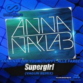 Anna Naklab feat. Alle Farben & YOUNOTUS - Supergirl