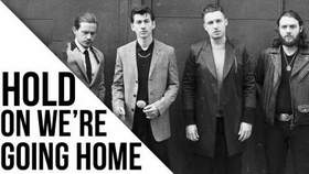 Arctic Monkeys - Hold On, We're Going Home (Drake Cover)
