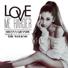 Ariana Grande - Love Me Harder (ft The Weeknd)