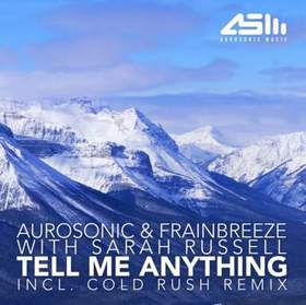 Aurosonic & Frainbreeze with Sarah Russell - Tell Me Anything - Tell Me Anything (Original)