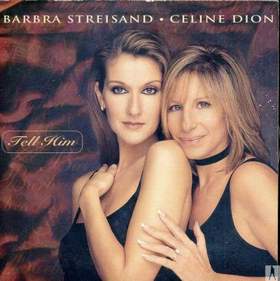 Barbra Streisand and Celine Dion - Tell him