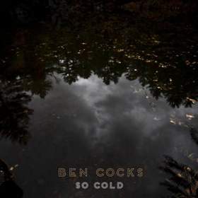 Ben Cocks feat. Nikisha Reyes-Pile - So Cold