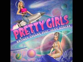 Britney Spears - Pretty Girls (feat. Iggy Azalea)
