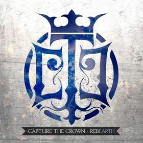 Capture The Crown - Rebearth (ft. Telle Smith of The Word Alive)