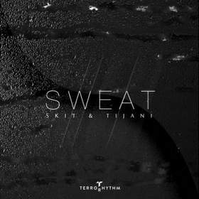 Chillout Mix - Skit & Tijani - Sweat [Original Mix]
