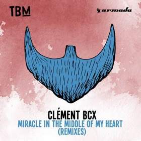 ClementBCX - Miracle in the middle of my heart