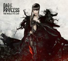 Dark Princess - Мне не нужен мир, в котором есть твой след Не в моей ты остановишься