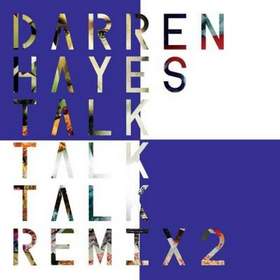 Darren Hayes - Talk Talk Talk (Да, ты молчишь. Но я знаю, о чем ты молчишь лучше