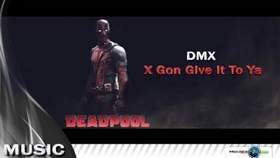 DMX - X Gon Give It to Ya | OST дэдпул |