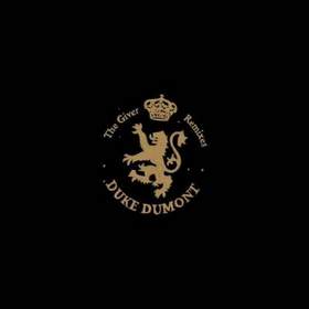 Duke Dumont - The Giver