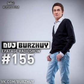 DVJ Burzhuy - Epatage 155  Kiss FM tracks 3-4 (3. Naksi, Brunner, StarWhores - I