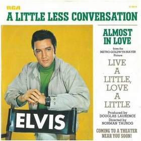 Elvis Presley - A Little Less Conversation (Original Version)