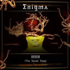 Enigma - MMX (The Social Song) (New Song 2011)