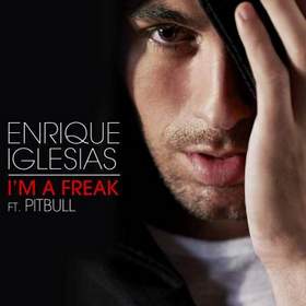Enrique Iglesias feat. Pitbull - I'm a Freak