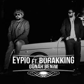 Eypio & Burak King - GunahBenim