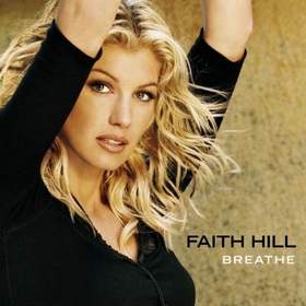 Faith Hill - Breathe (