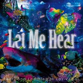 Fear, and Loathing in Las Vegas - Let Me Hear [Anime OST Kiseijuu Sei no Kakuritsu OP Full-Version]