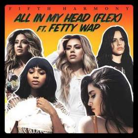 Fifth Harmony - All In My Head (Flex) [feat. Fetty Wap]