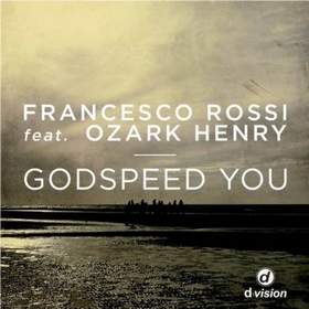 Francesco Rossi feat. Ozark Henry - Godspeed You
