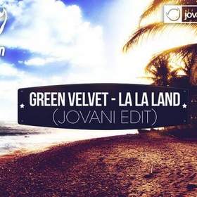 Green Velvet - La La Land (Jovani Edit)