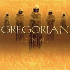Gregorian - Join me