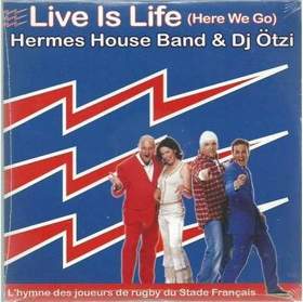 Hermes House Band - Live Is Life