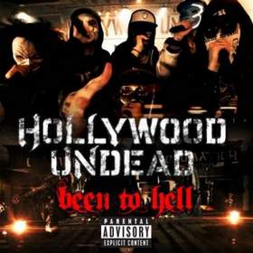 Hollywood Undead - Been To Hell