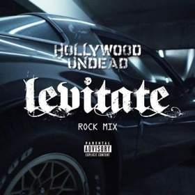 Hollywood Undead - Levitate (Single Version)