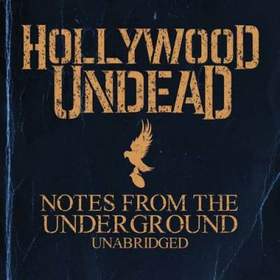Hollywood Undead - One More Bottle [Notes from the Underground Unabridged (Bonus Tracks)]