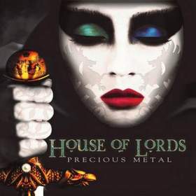 HOUSE OF LORDS  ℗ 2014 - Precious Metal - full album
