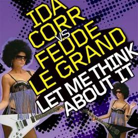 Ida Corr Feat. Fedde Le Grand - Let Me Think About It (Out Of Sight Mix)