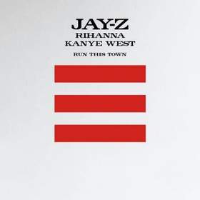 Jay-Z feat. Rihanna and Kanye West - Run This Town