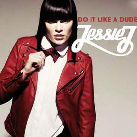 Jessie J - Do It Like a Dude