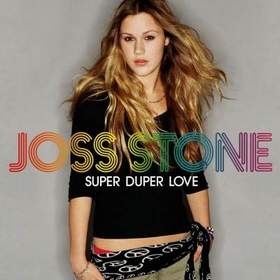 Joss Stone - Super Duper Love (Are You Diggin' On Me )