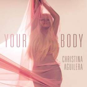 Кристина Агилера - Your Body