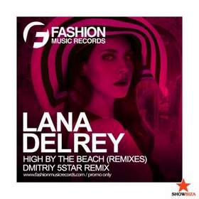 Lana Del Rey - High by the Beach (Anton Teh Remix Radio Edit)