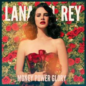 Lana Del Rey - Money Power Glory