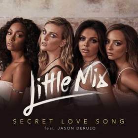 Little Mix feat. Jason Derulo - Secret Love Song
