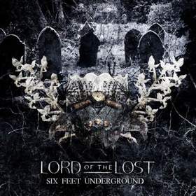 Lord Of The Lost - Six Feet Underground