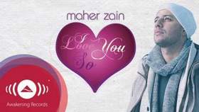 Maher Zain - I Love You So