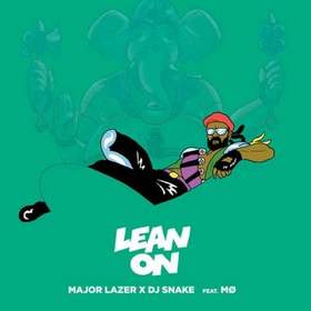 Major Lazer ft.DJ Snake feat. M - Lean On