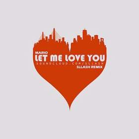 Mario - Let Me Love You (LeMarquis Remix)