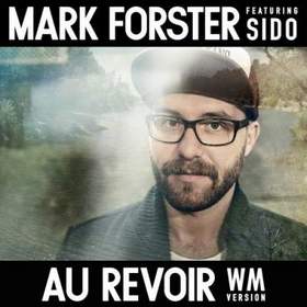 Mark Forster feat. Sido - Au Revoir