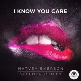 Matvey Emerson & Stephen Ridley - I Know You Care (Radio Mix)