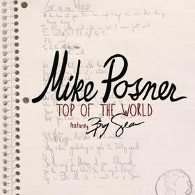 Mike Posner feat. Big Sean - Top Of The World