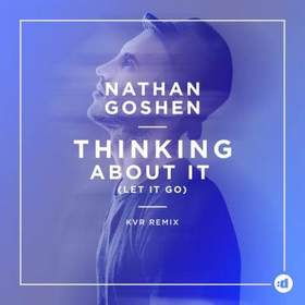 Nathan Goshen - I'm thinking about it (Remix)