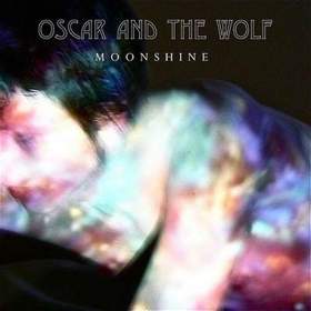 Oscar and The Wolf - Moonshine