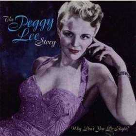 Peggy Lee - Why Don't You Do Right